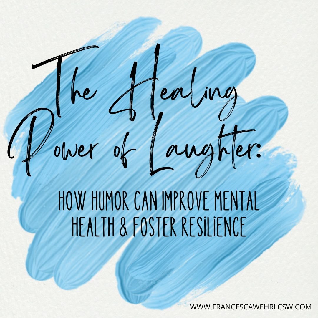 The Healing Power of Laughter: How Humor Can Improve Mental Health and Foster Resilience
