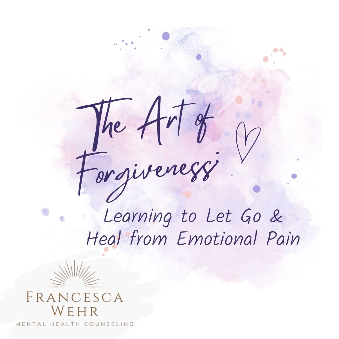 The Art of Forgiveness: Learning to Let Go and Heal from Emotional Pain
