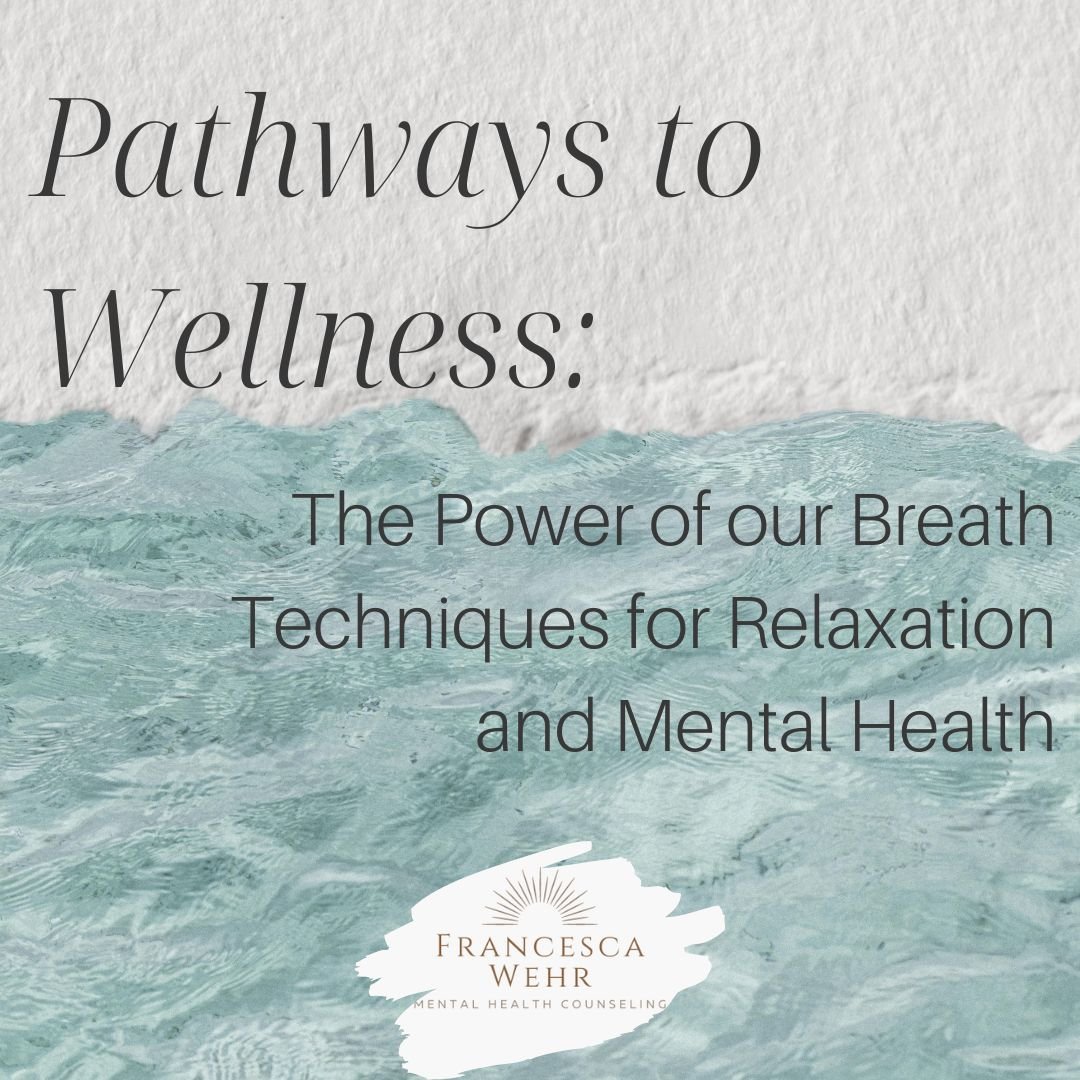 Pathways to Wellness: The Power of our Breath Techniques for Relaxation and Mental Health