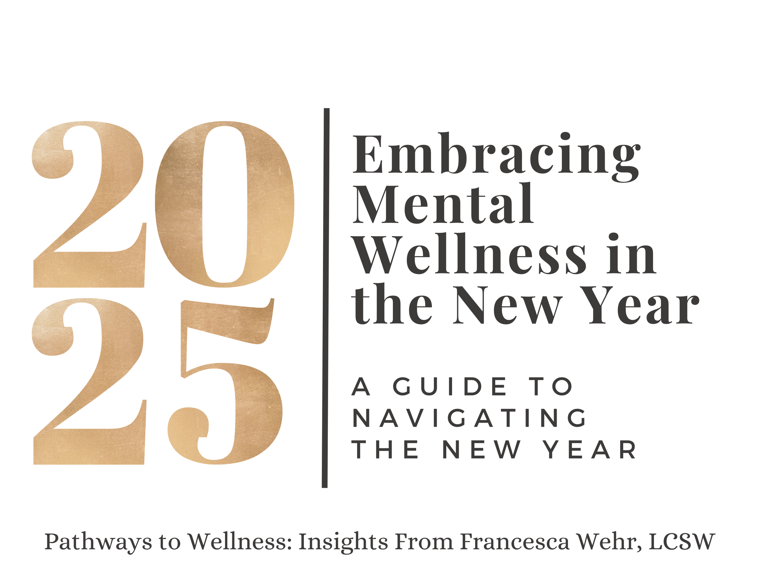 Embracing Mental Wellness in the New Year: A Guide to Navigating the New Year