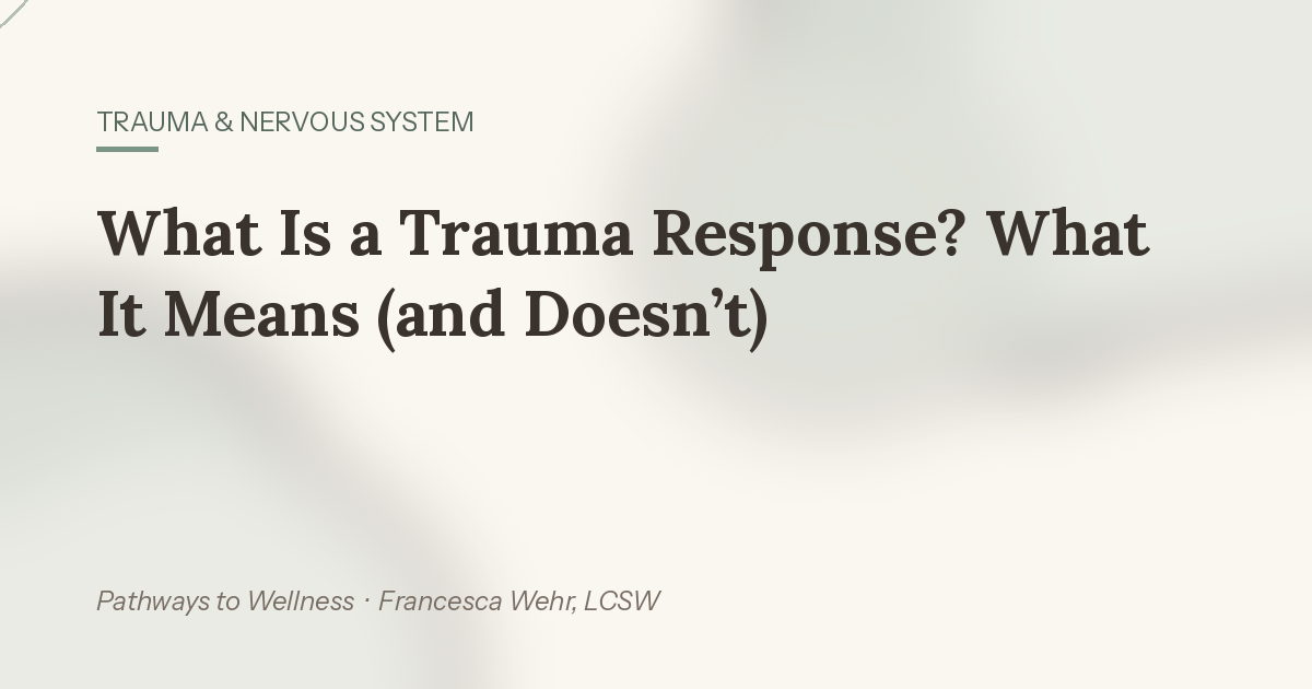 What is a Trauma Response? 
