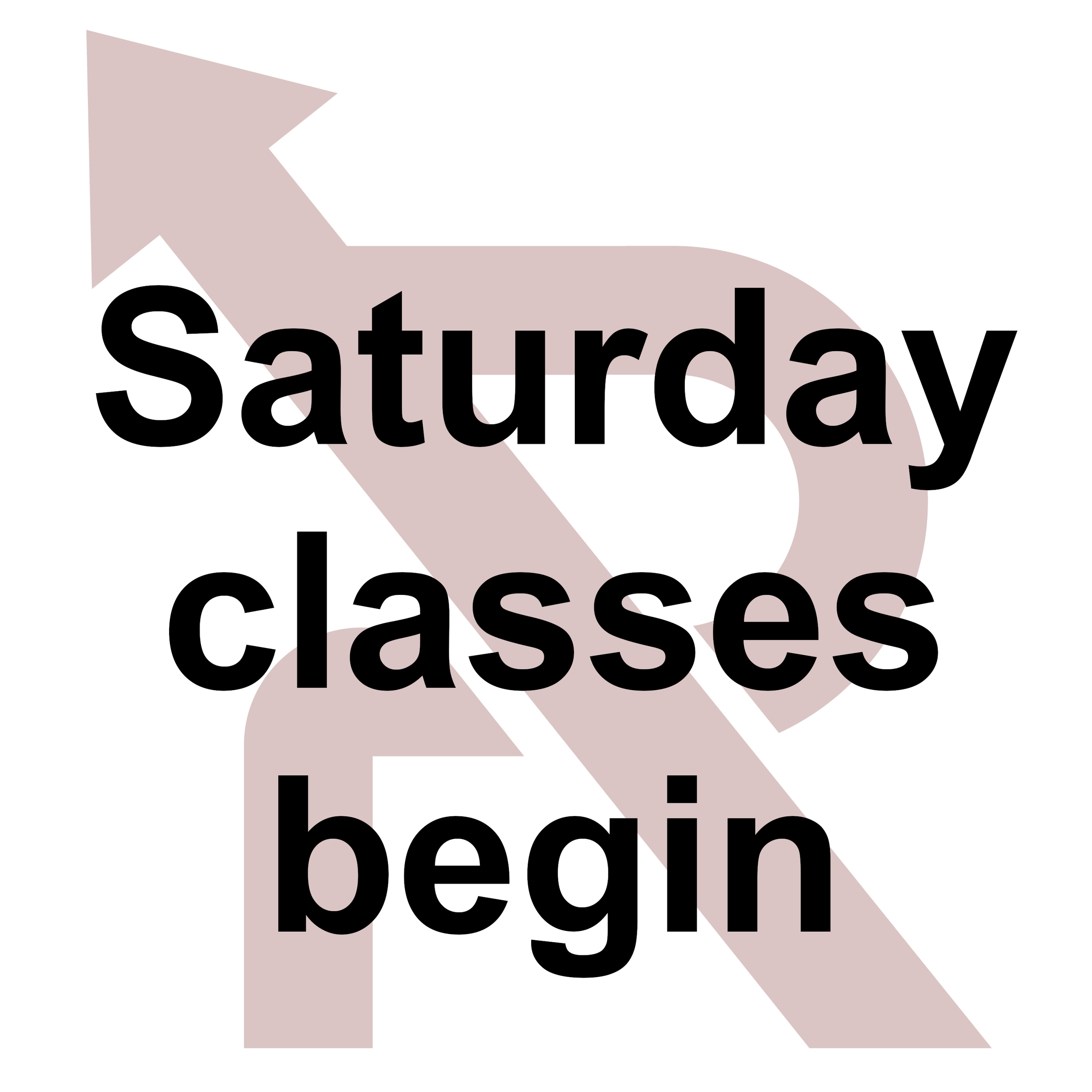 SATURDAY Classes Start