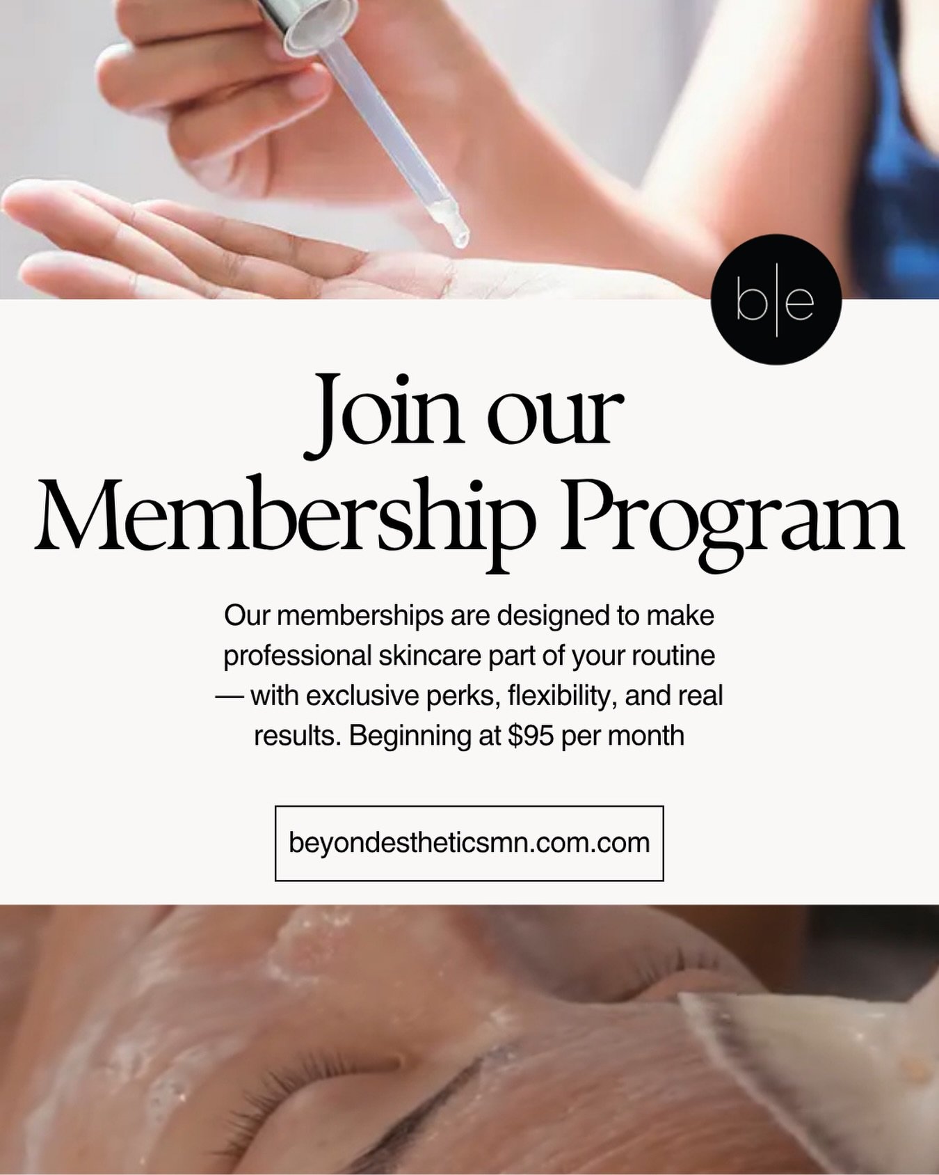 Start your skincare journey with a monthly facial.  We have two memberships to choose from:

&bull;Glow Membership $95/Month
&bull;Restore Membership $140/month

Visit our website to learn more about the benefits.