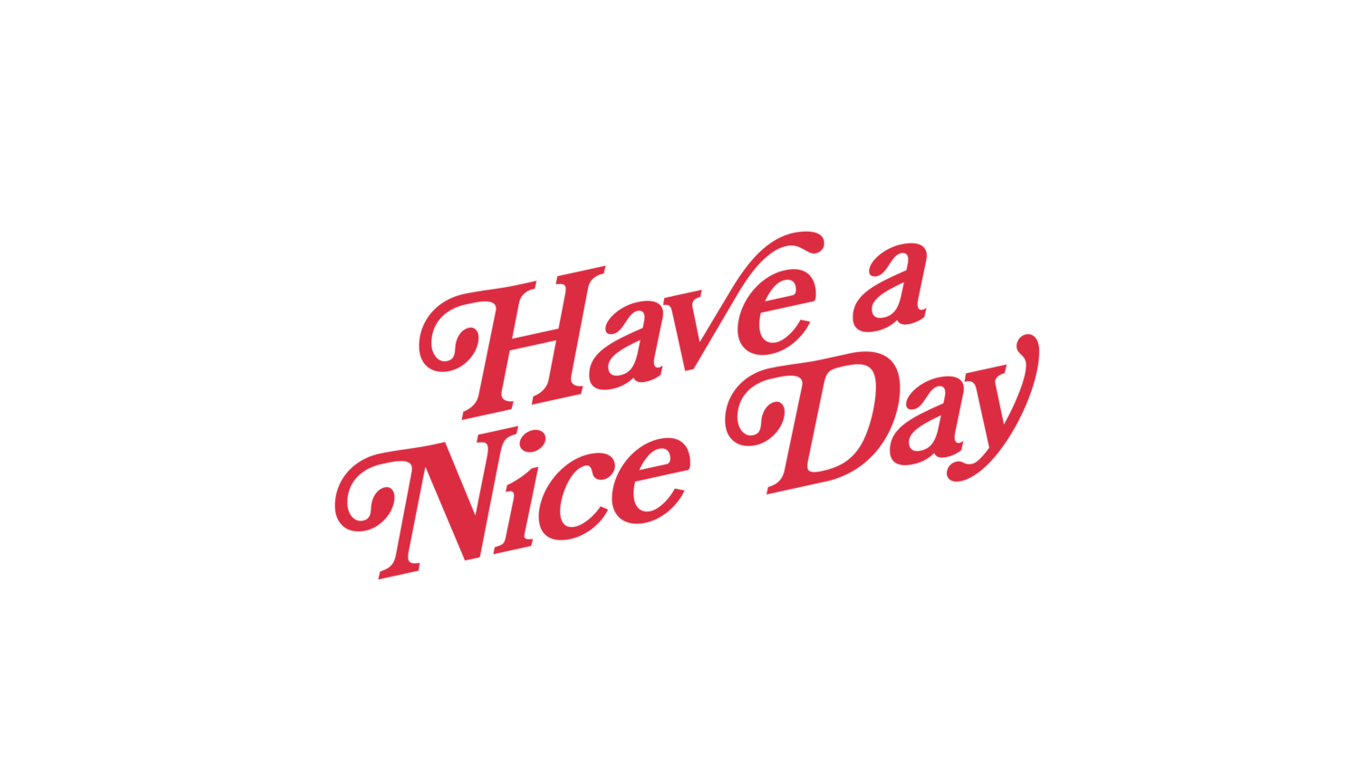 Have A Nice Day