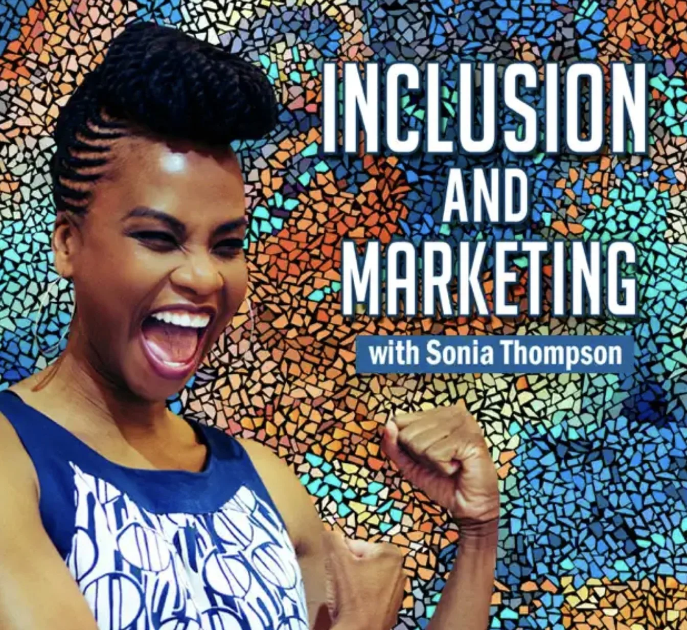 Inclusion and Marketing Podcast