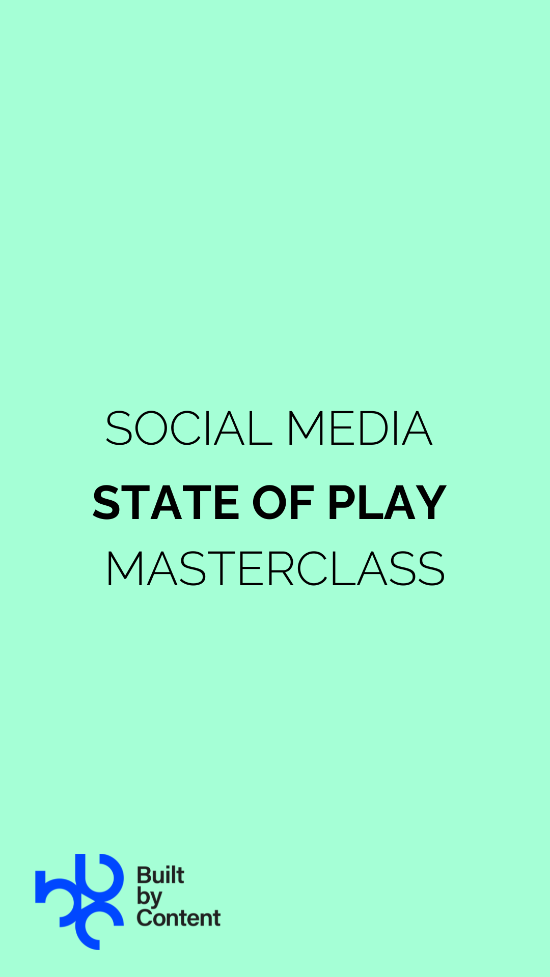 Social Media State of Play Masterclass
