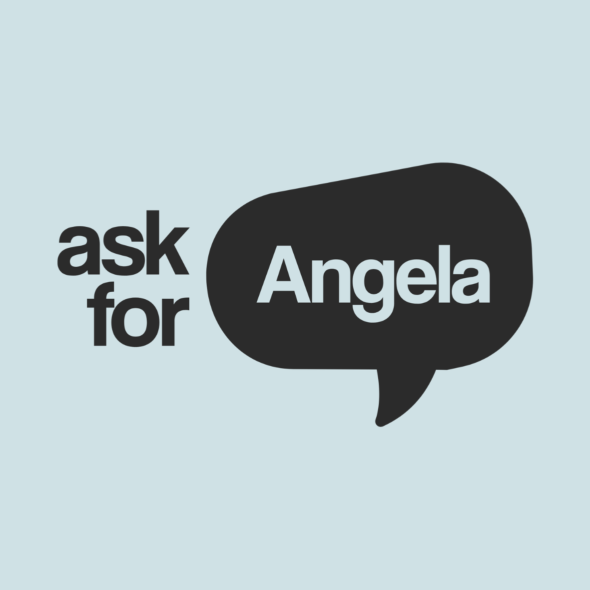 Ask for Angela
