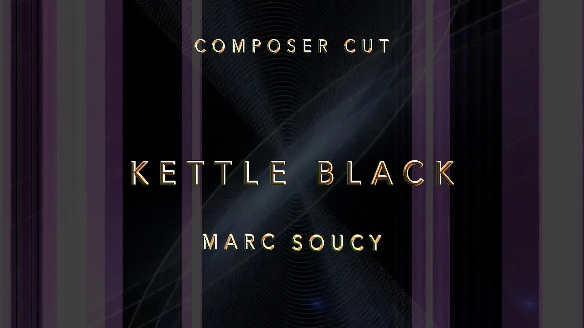 “KETTLE BLACK” streaming now !    Part of my Cinematic Suite series for film and television