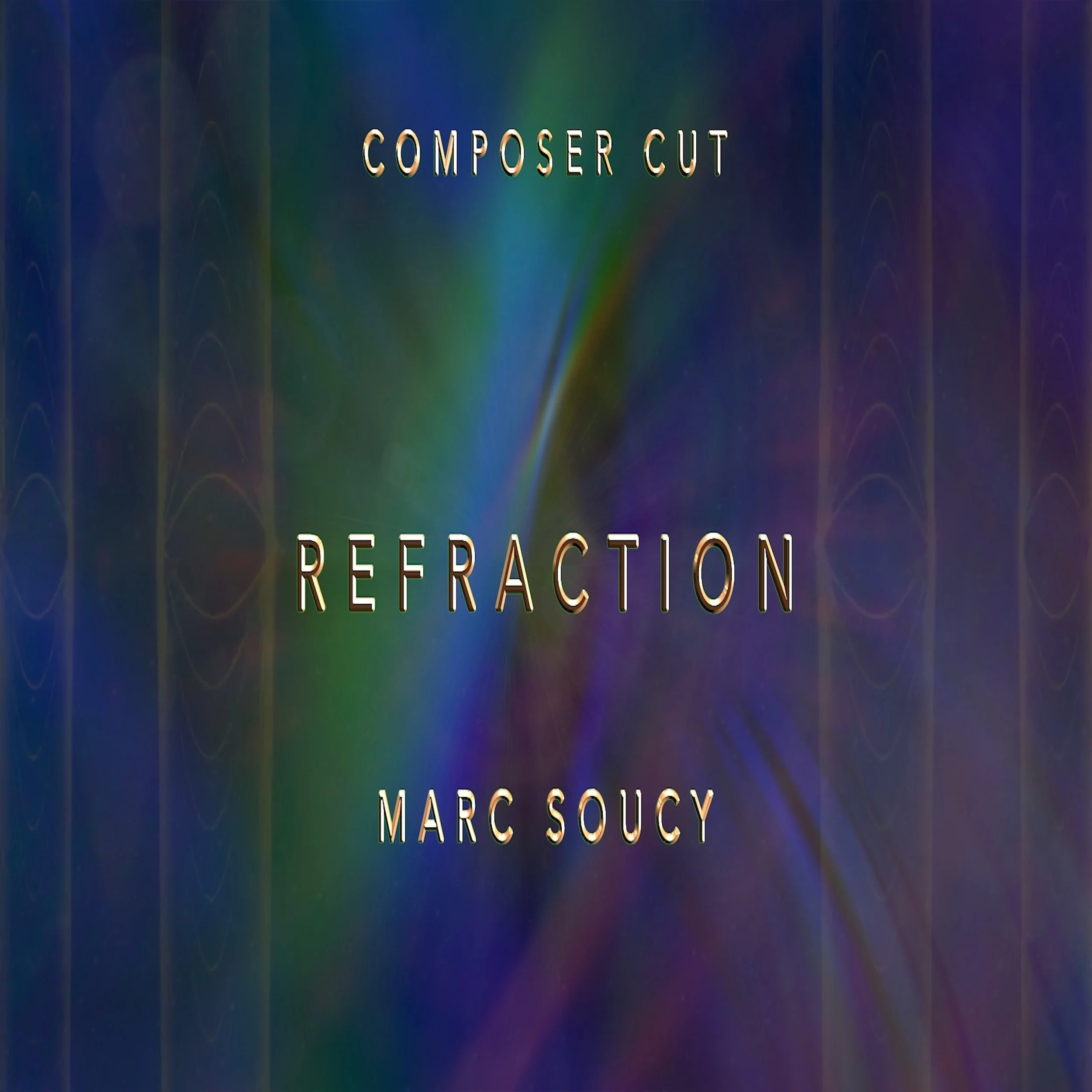 Marc Soucy releases REFRACTION, new jazz - groove foundational material for the Hybrid Narrative Cues catalog.
