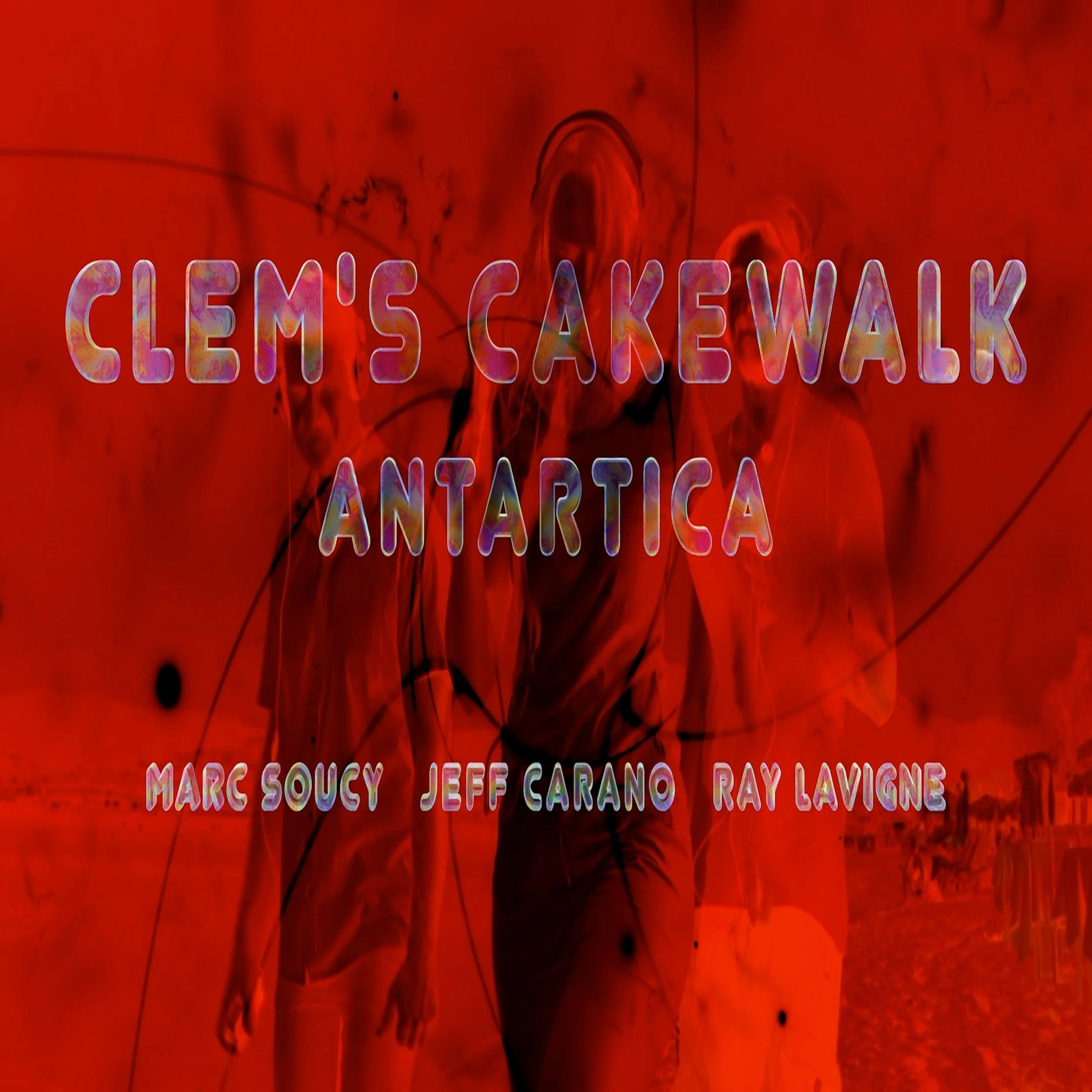 Antartica performs Marc Soucy’s “CLEM’S CAKEWALK” LIVE in 1982 - streaming &amp; music video