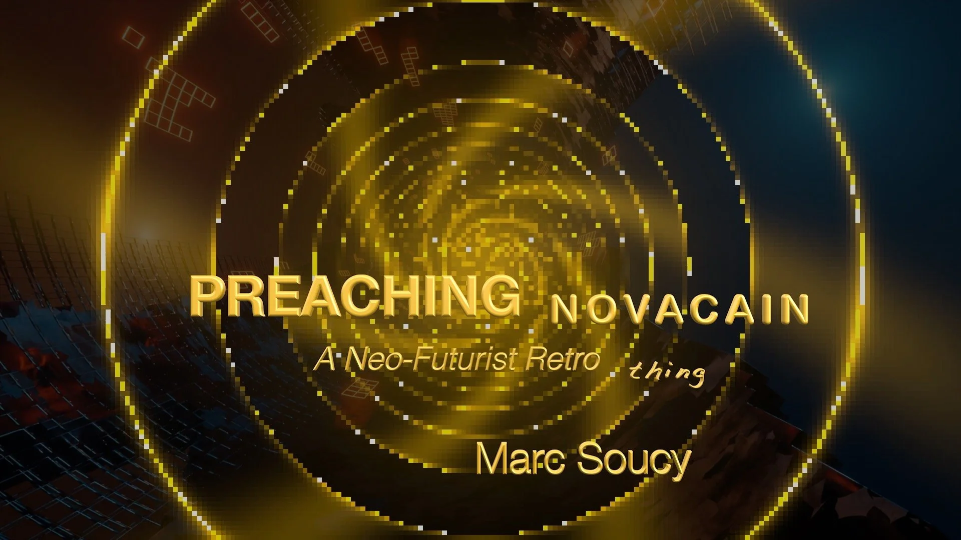 PREACHING NOVACAIN: Building the Bubble