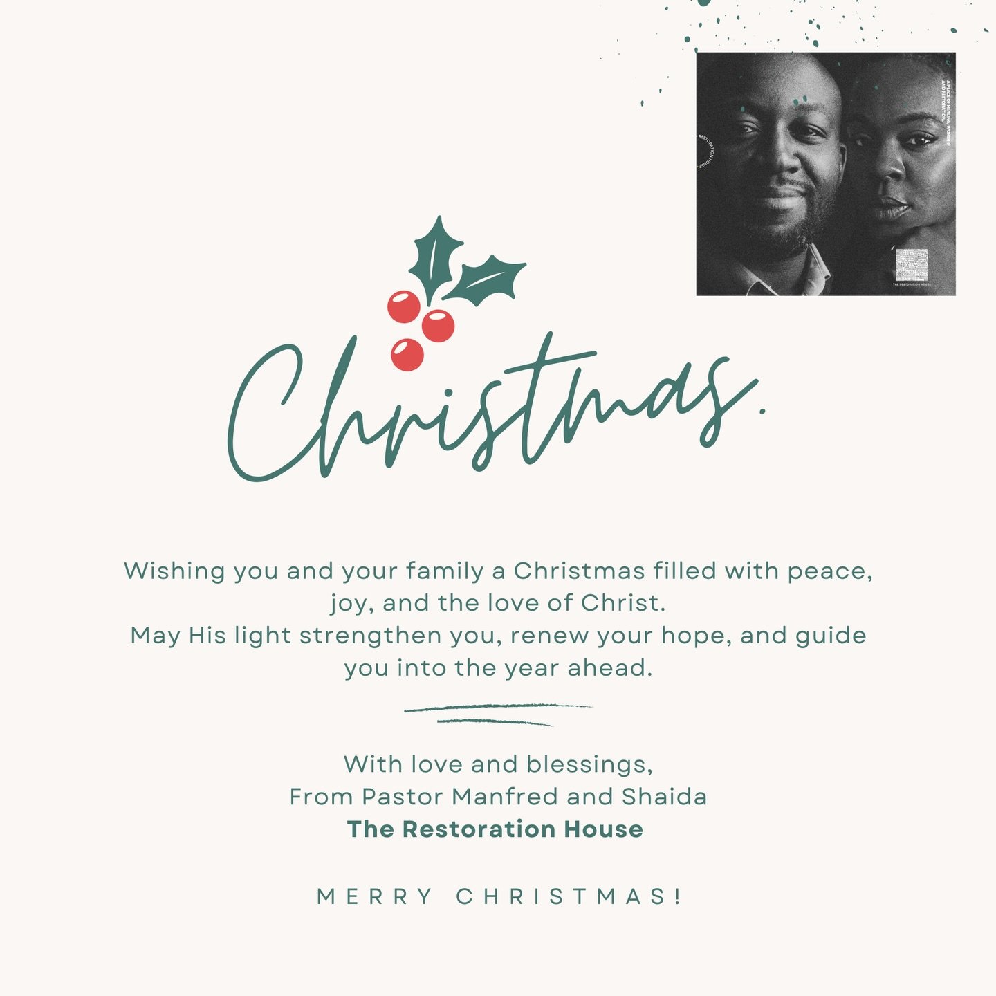 Merry Christmas to you and your family.
May the love of Christ fill your home today and always.