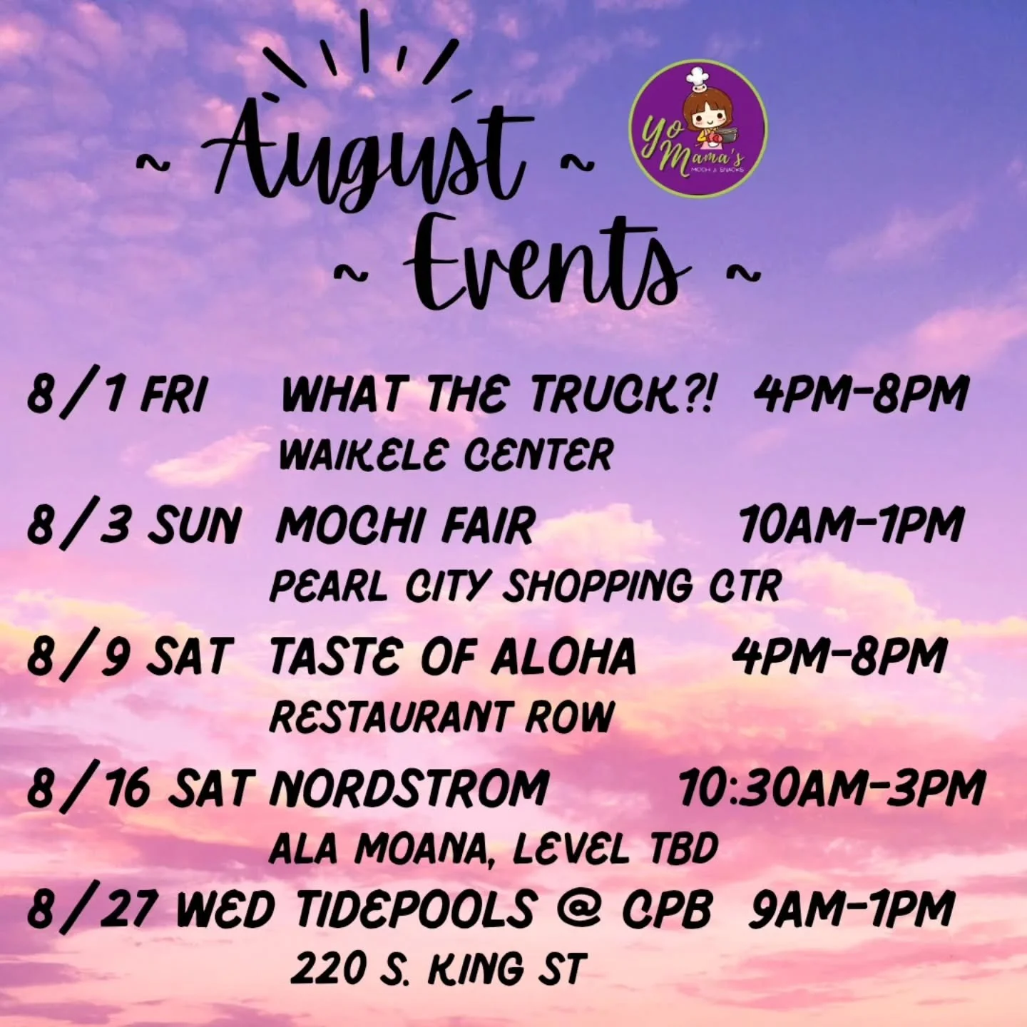 Hope everyone is enjoying their last month of summer!🌻🌻

If you need your mochi/snacks fix, check us out in one of our events next month.  Mark your calendars &amp; save the dates for our AUGUST EVENTS🗓 

We have some exciting events &amp; giveawa
