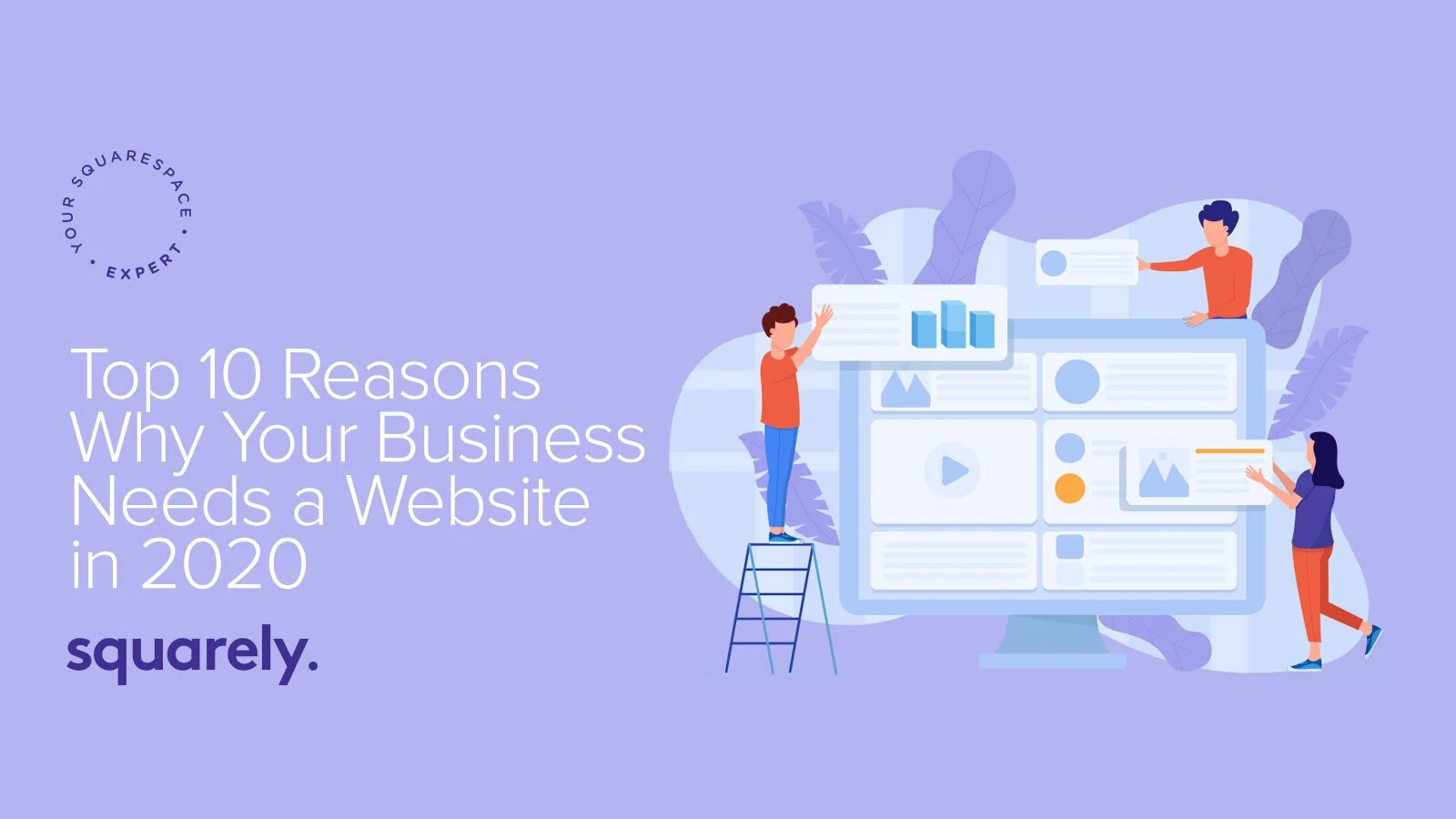 Top 10 Reasons Why Your Business Needs a Squarespace Website