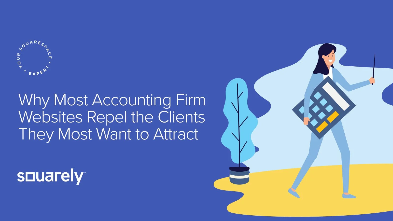 Why Most Accounting Firm Websites Repel the Clients They Most Want to Attract