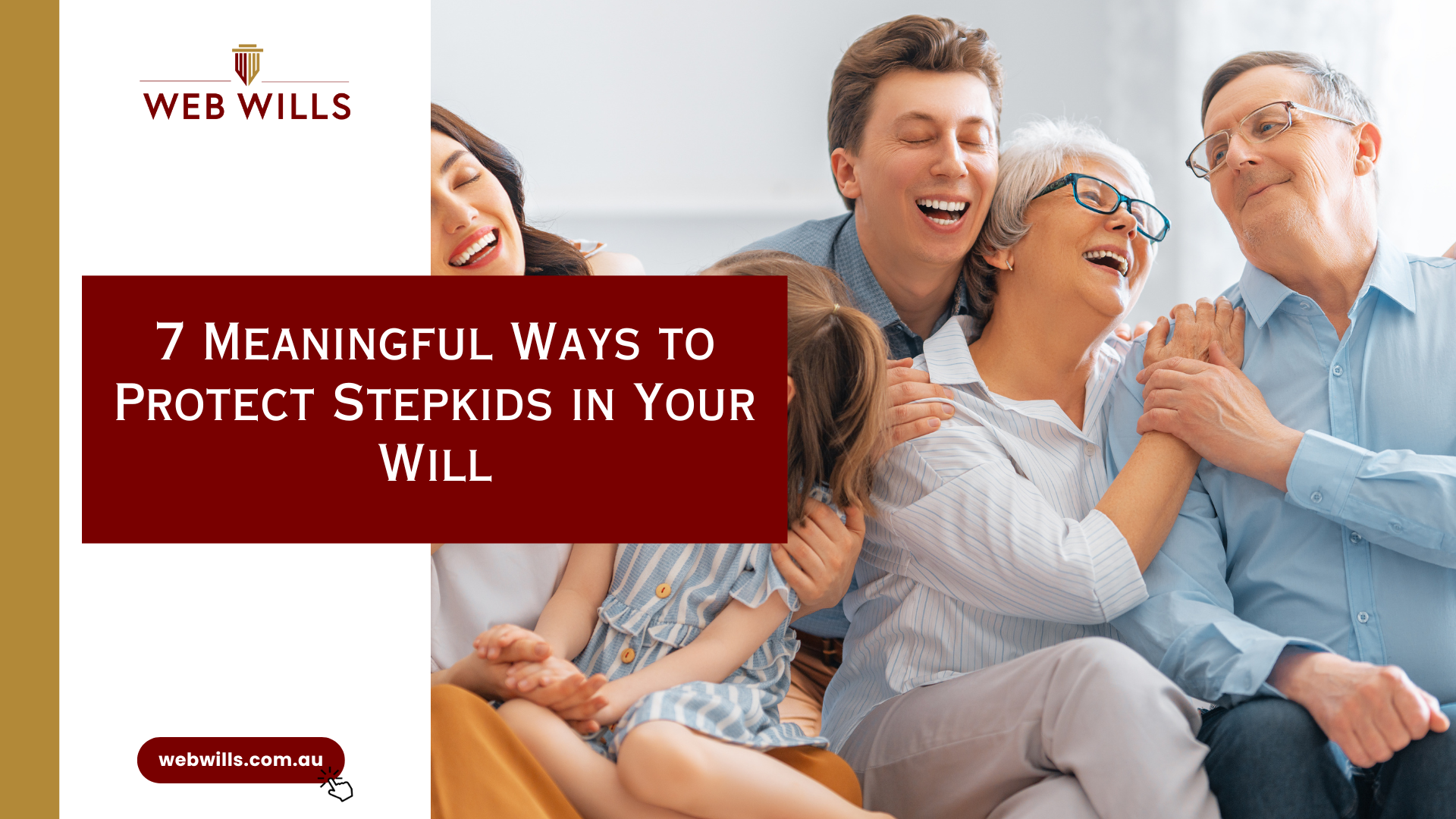 7 Meaningful Ways to Protect Step kids in Your Will