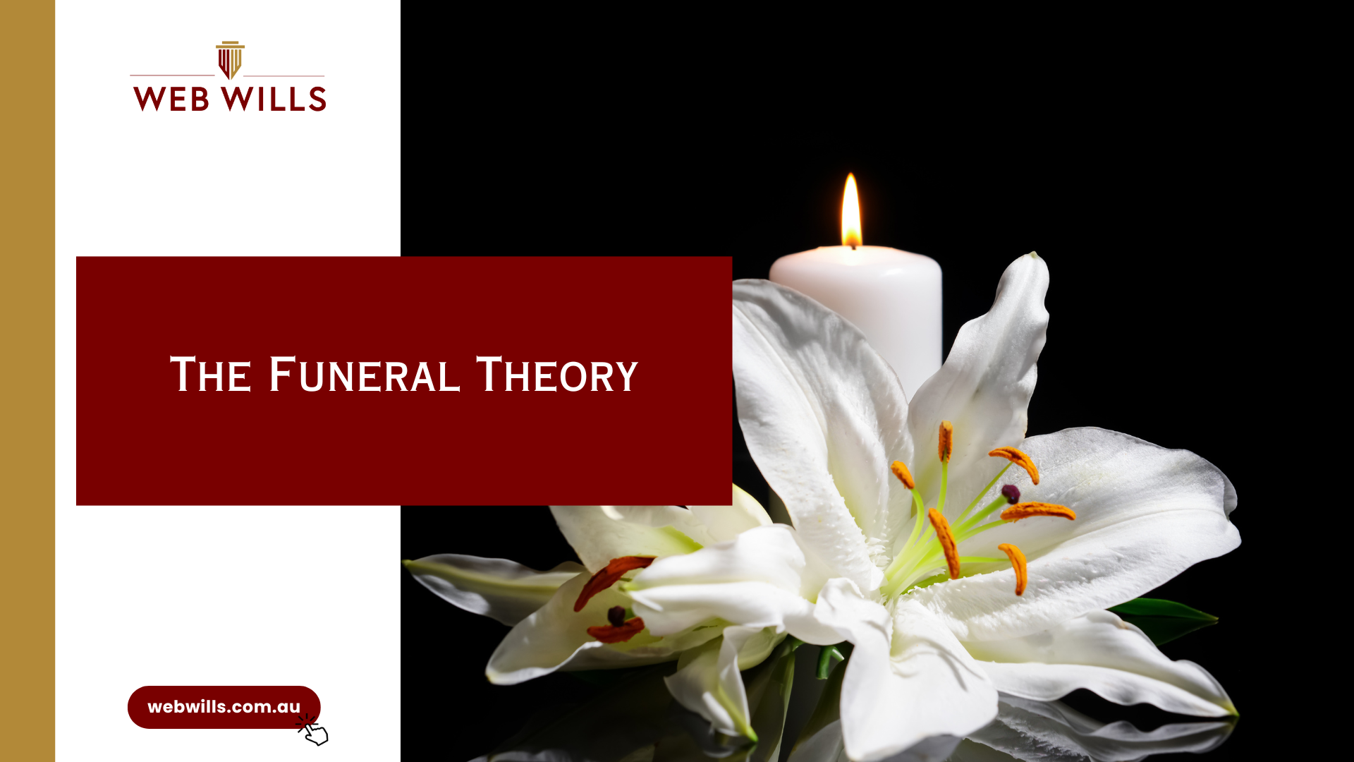 The Funeral Theory