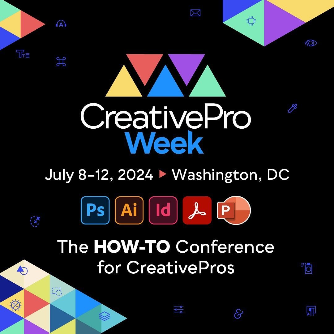 ⭐️ I&rsquo;m looking forward to speaking at CreativePro Week, the essential HOW-TO conference for anyone who uses&nbsp;InDesign, Photoshop, Illustrator, Acrobat, or PowerPoint. Over the course of five days, you&rsquo;ll learn the latest and most rele