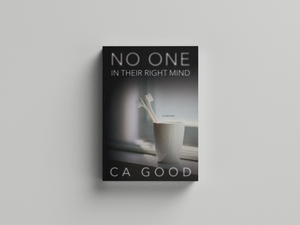 No One In Their Right Mind by C.A. Good, designed by Foglio