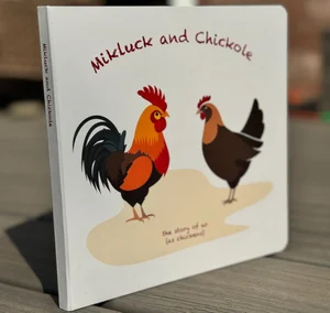 Mickluck and Chickole board book printed by Foglio