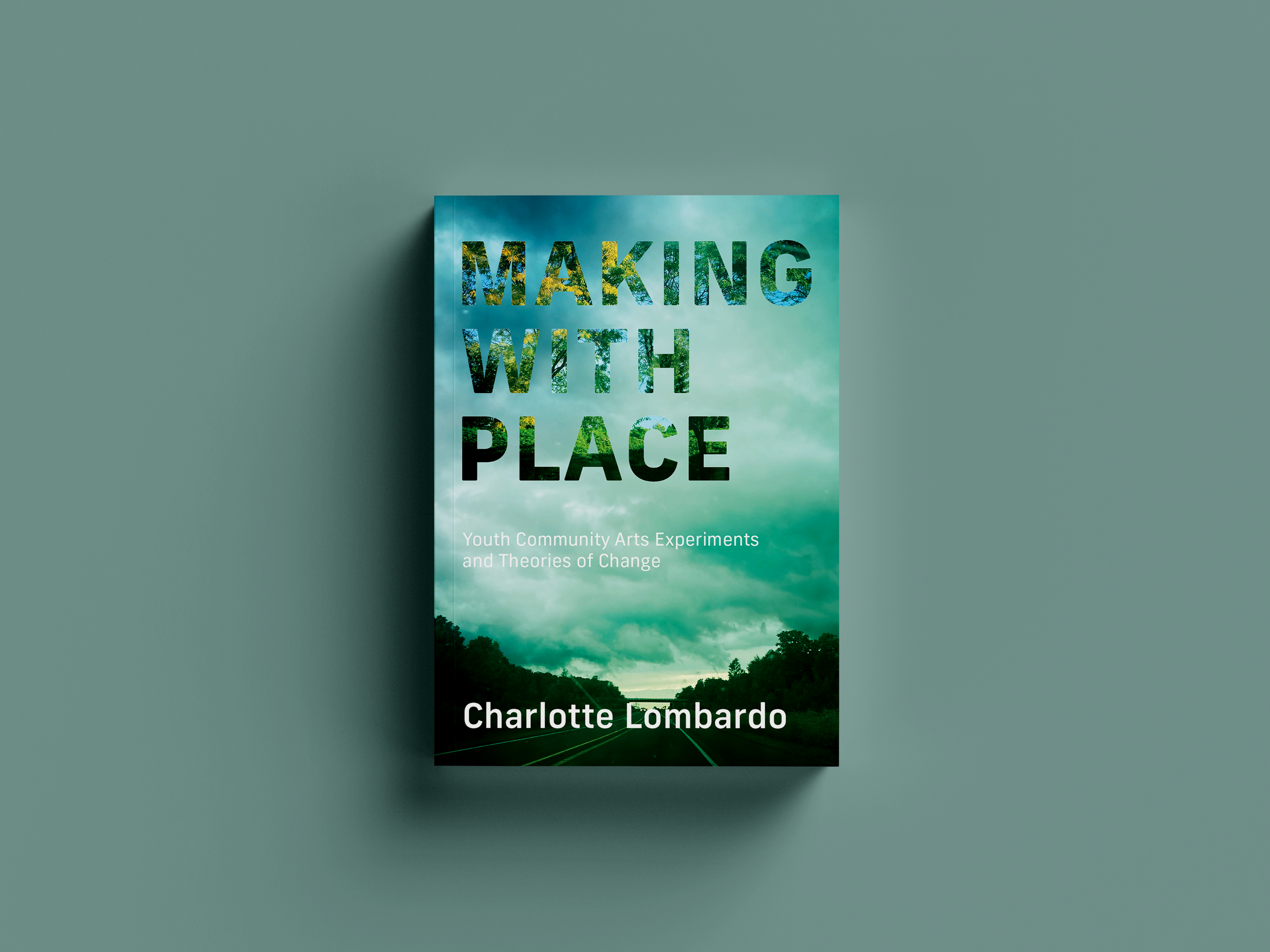 Making with Place by Charlotte Lombardo