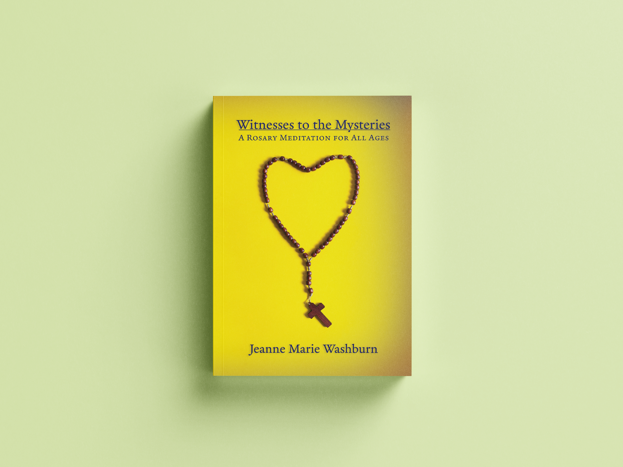 Witnesses to the Mysteries by Jeanne Marie Washburn