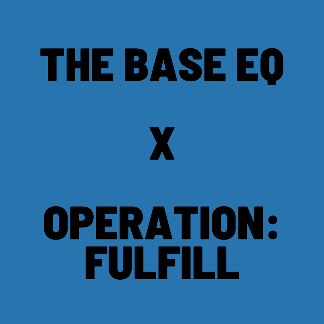 The Base EQ x Operation: Fullfill Guest Podcast