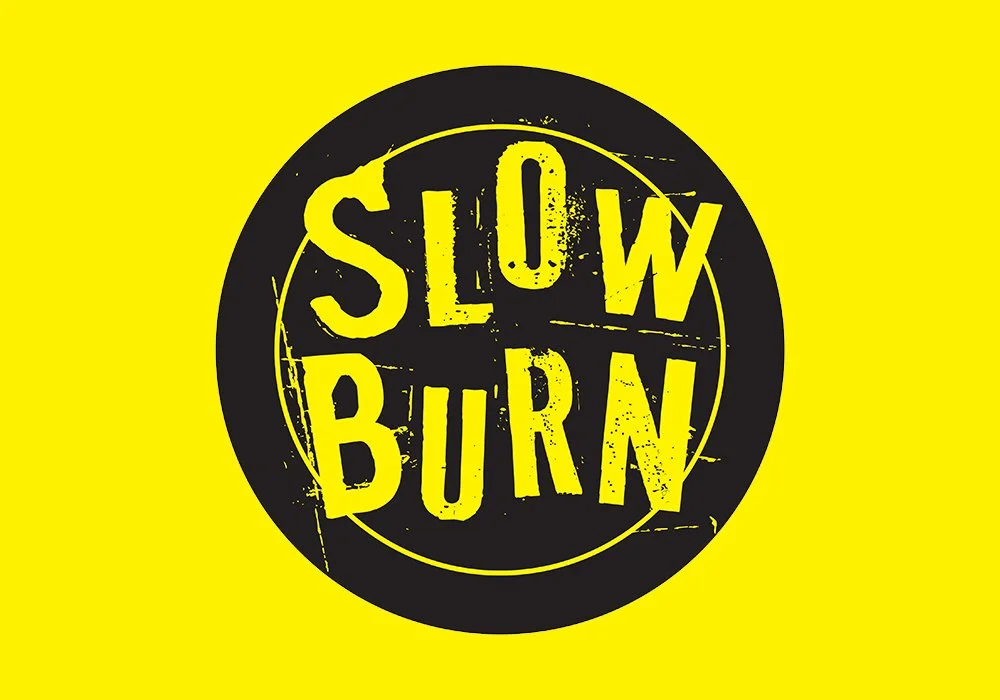 Slow Burn.jpg