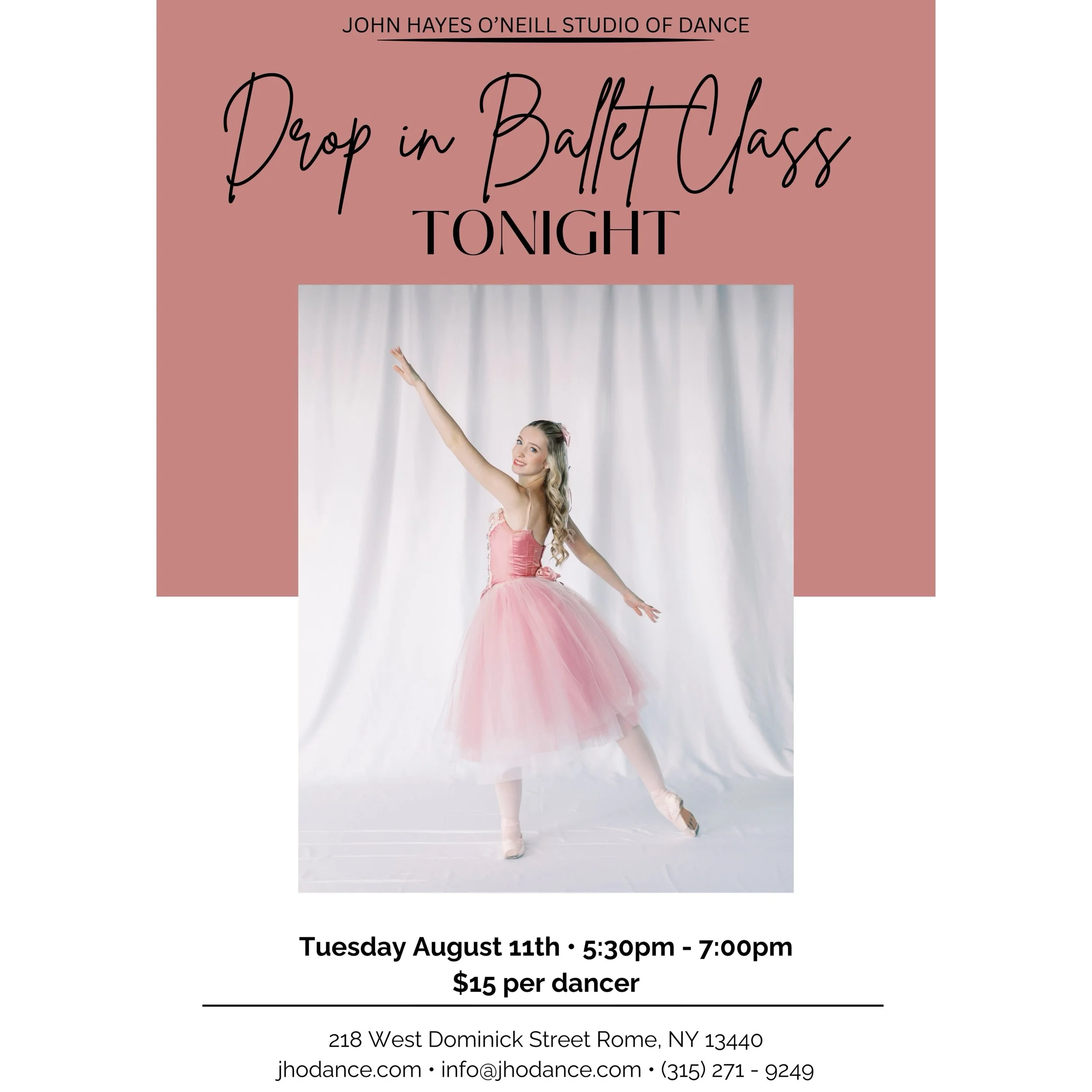 🩰 DROP-IN BALLET CLASS TONIGHT! 🩰

Come dance with us at John Hayes O&rsquo;Neill Studio of Dance! ✨

TONIGHT &bull; Tuesday, August 11
⏰ 5:30&ndash;7:00 PM
💲15 per dancer
📍 218 West Dominick Street &bull; Rome, NY

Come ready to dance, sweat &am