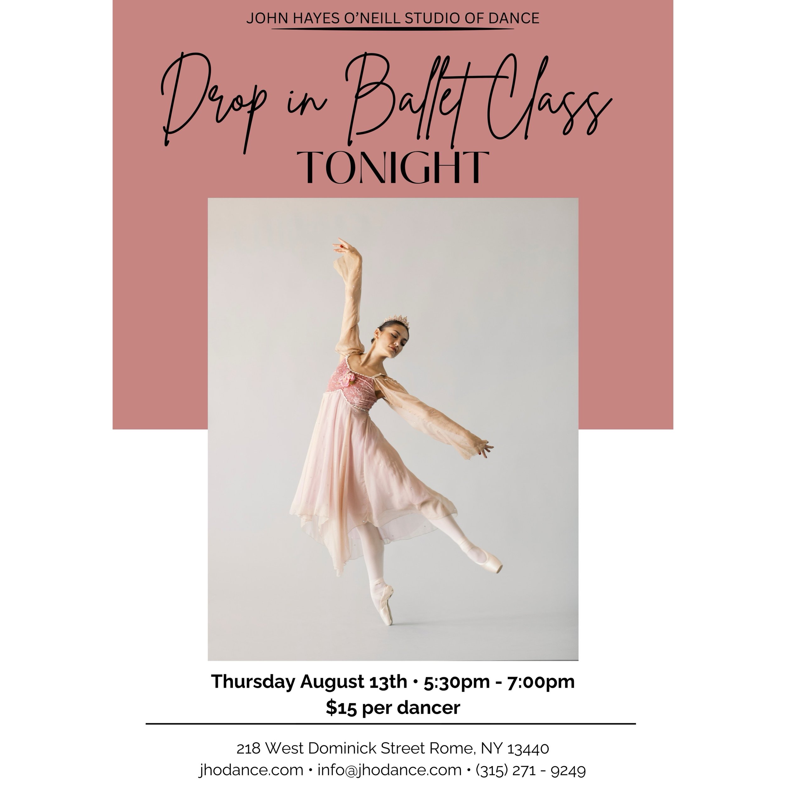 🩰 DROP-IN BALLET CLASS TONIGHT! 🩰

Come dance with us at John Hayes O&rsquo;Neill Studio of Dance! ✨ Open to JHO advanced students and dancers 18+!

TONIGHT &bull; Thursday, August 13
⏰ 5:30&ndash;7:00 PM
💲15 per dancer
📍 218 West Dominick Street