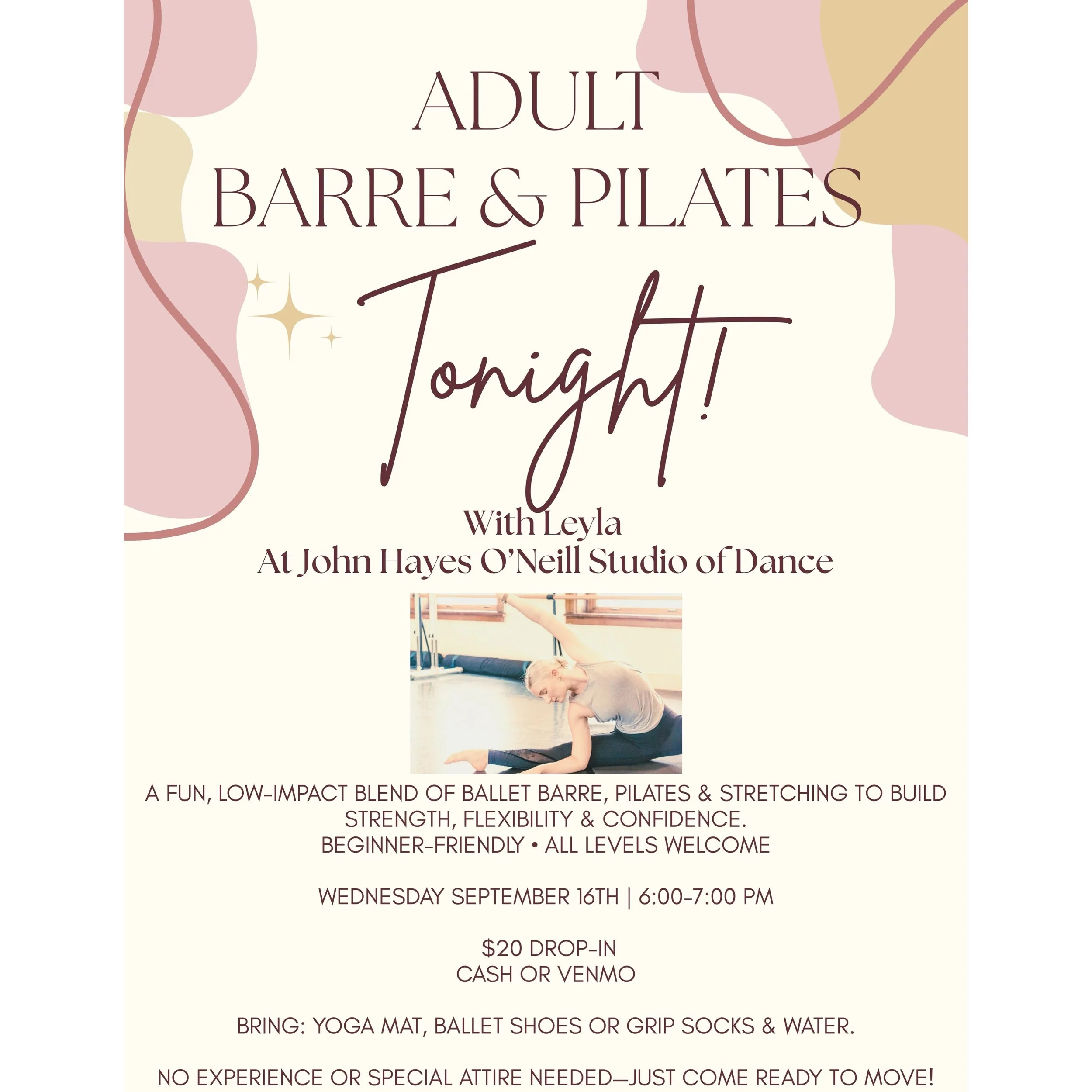 ✨ WEEK 2 &mdash; TONIGHT! ✨

ADULT BARRE &amp; PILATES with Leyla 🩰🤍

Come move, stretch, strengthen &amp; sweat with us!

✨ Beginner-friendly &bull; ALL levels welcome
📅 TONIGHT | Wednesday, September 16
⏰ 6:00&ndash;7:00 PM
💫 $20 Drop-In | Cash