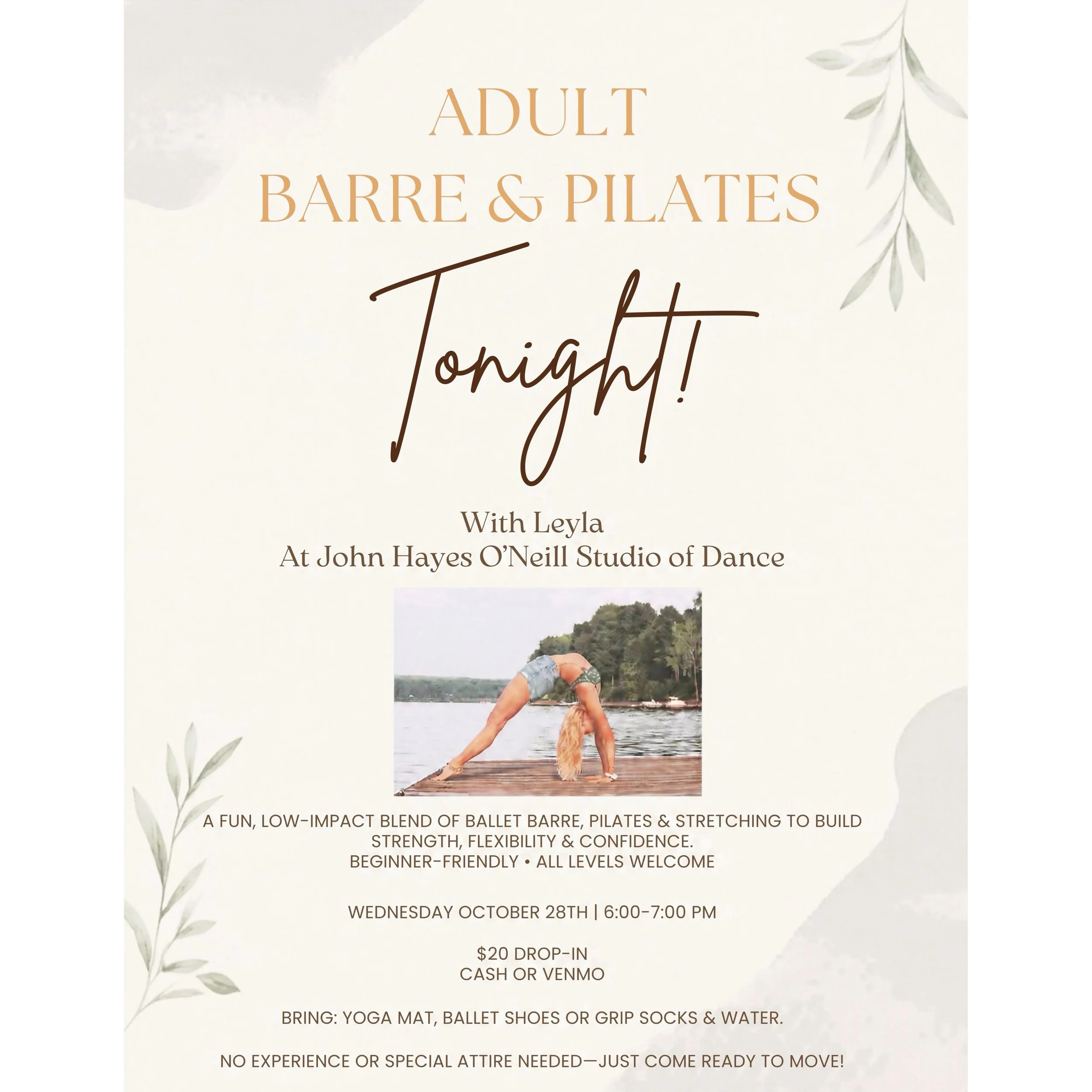 ✨ COME CLOSE OUT THE OCTOBER SESSION TONIGHT! ✨

ADULT BARRE &amp; PILATES with Leyla 🩰
At John Hayes O&rsquo;Neill Studio of Dance

📅 TONIGHT &mdash; October 28 | 6&ndash;7 PM
💫 $20 Drop-In | Cash or Venmo
🤍 Beginner-friendly &bull; All levels w