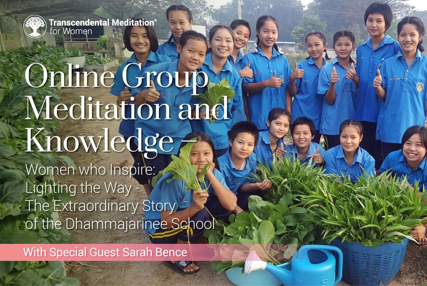 Online Group Meditation and Knowledge – Women who Inspire: Lighting the Way - The Extraordinary Story of the Dhammajarinee School 