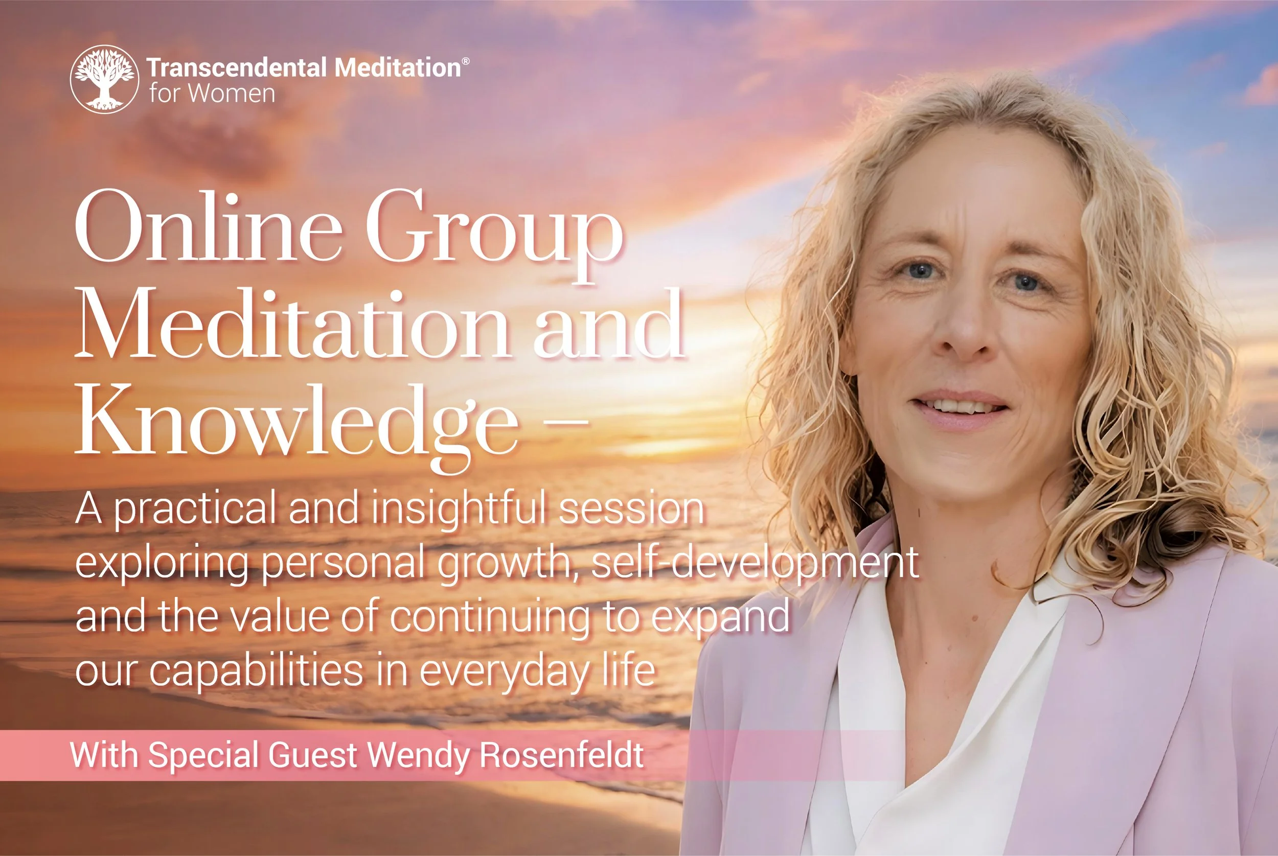 Online Group Meditation and Knowledge – Expanding Your Skillset for Personal Growth with Wendy Rosenfeldt