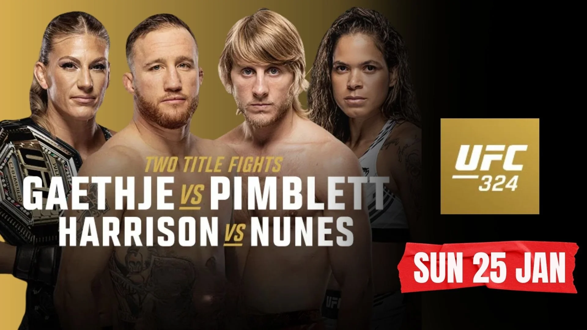 UFC 324: Gaethje vs Pimblett – Sunday 25 January
