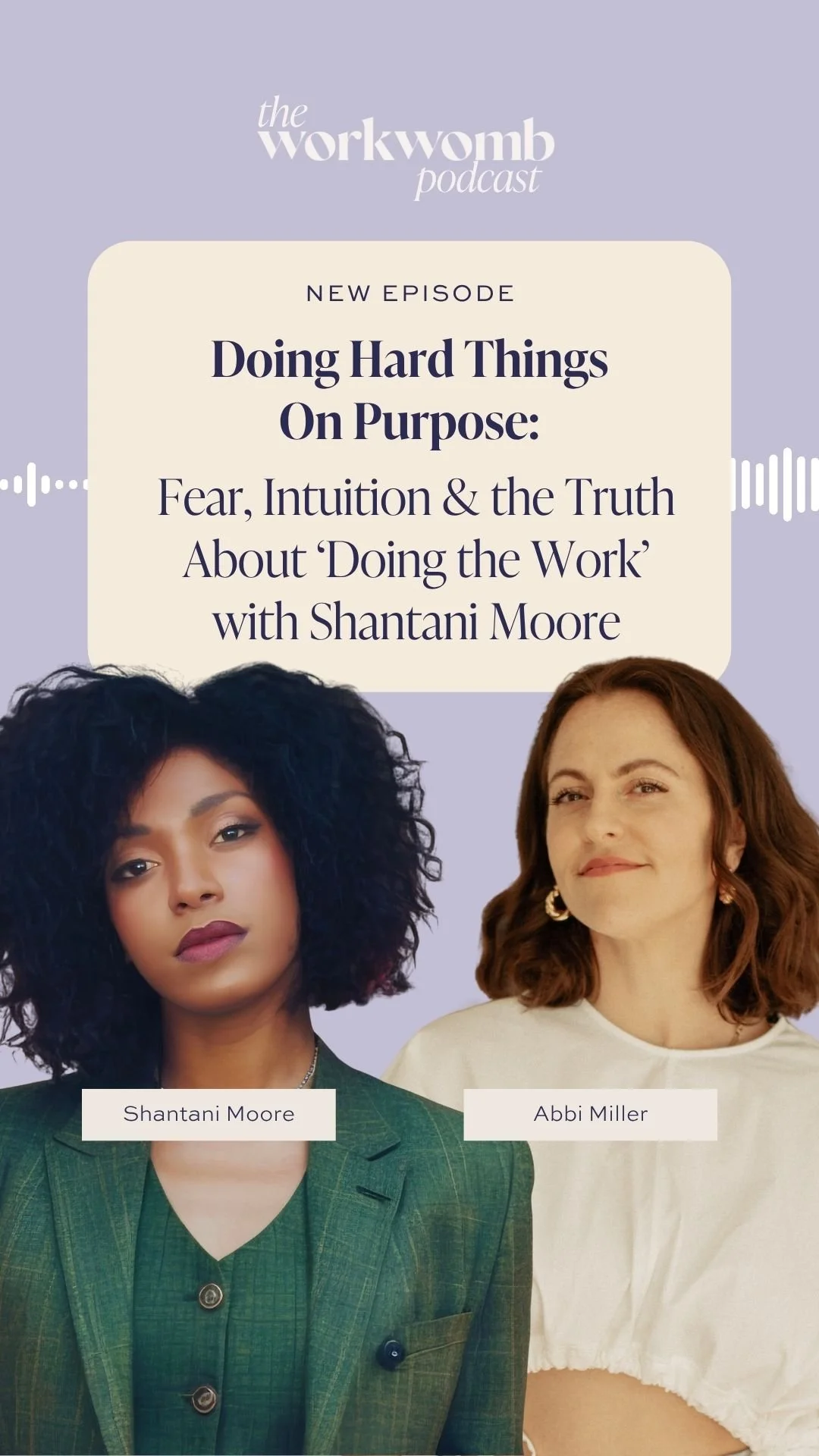 Ep. 37 💪 Doing Hard Things on Purpose: Fear, Intuition &amp; the Truth About ‘Doing the Work’ with Shantani Moore