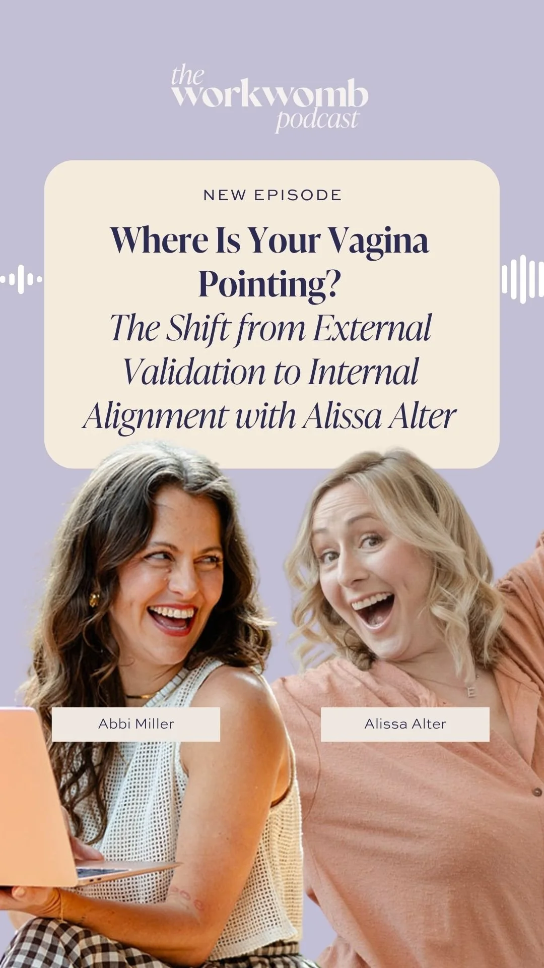 Ep. 45 🌸 Where Is Your Vagina Pointing? The Shift from External Validation to Internal Alignment with Alissa Alter