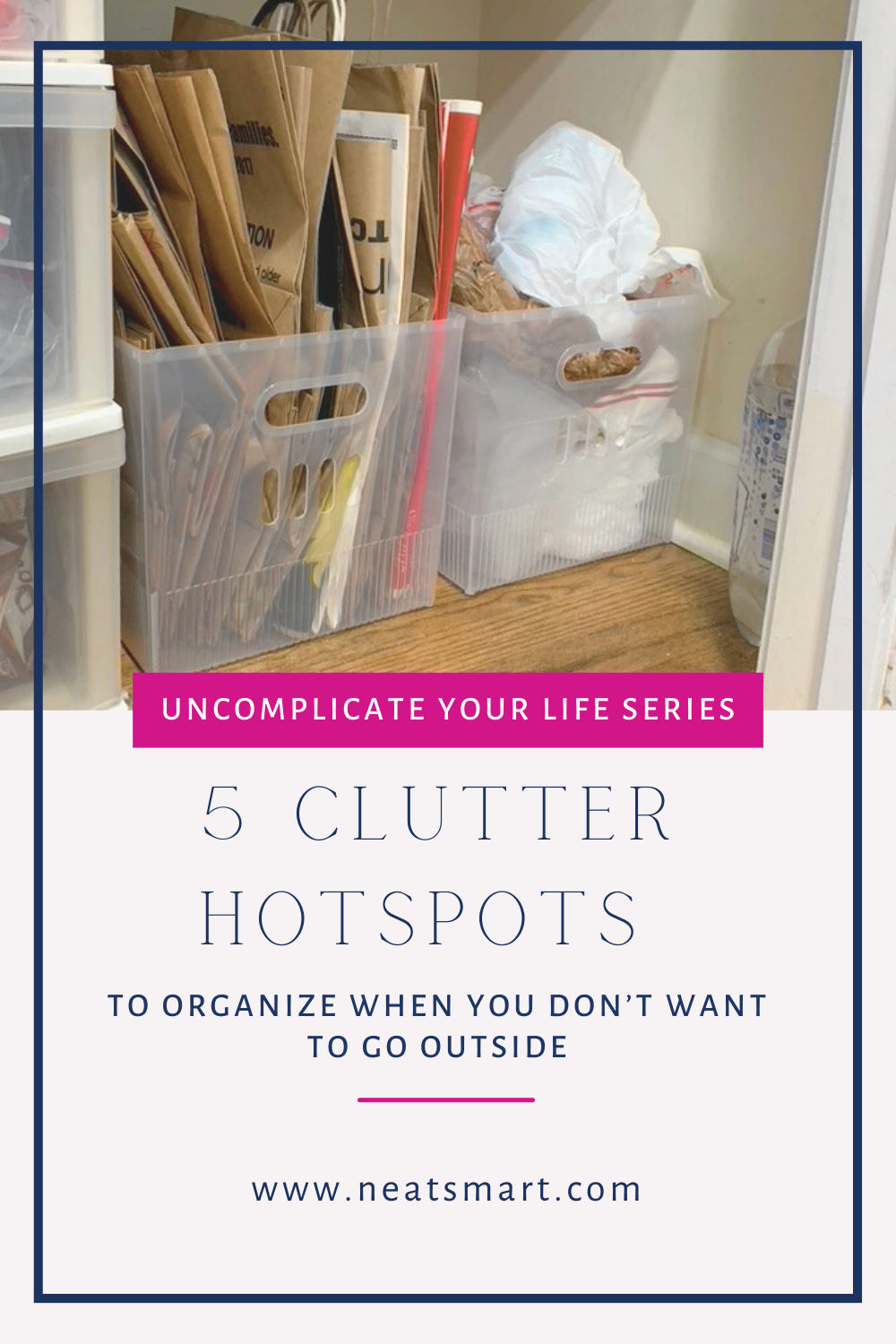 5 Clutter Hot spots