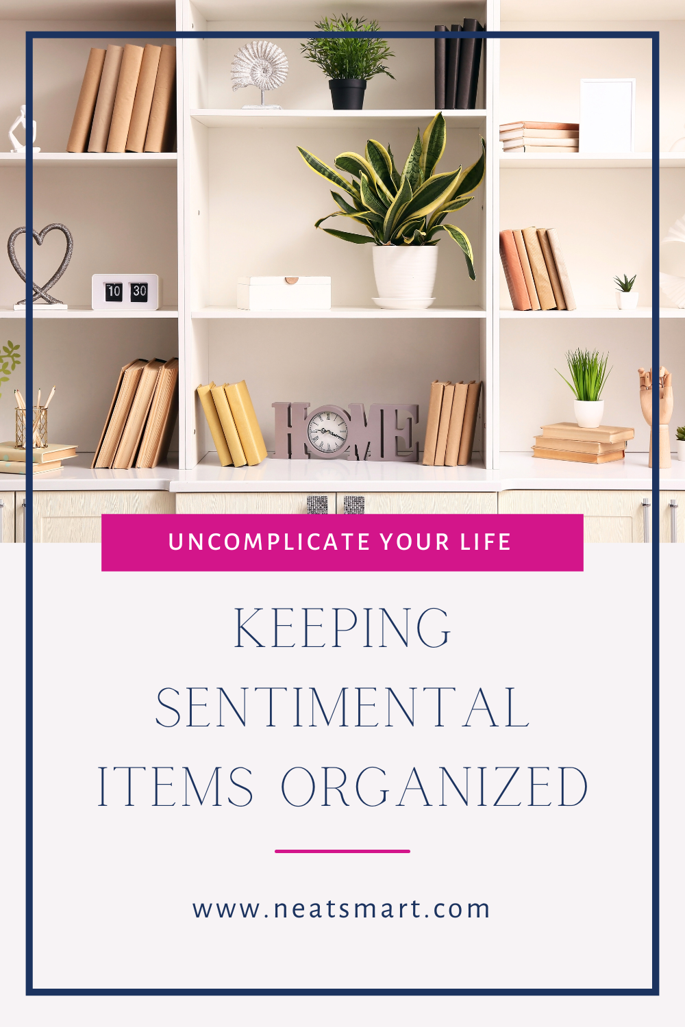 Keeping Sentimental Items Organized
