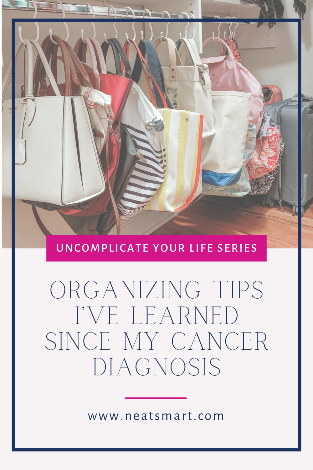 Organizing Tips I’ve Learned Since My Cancer Diagnosis
