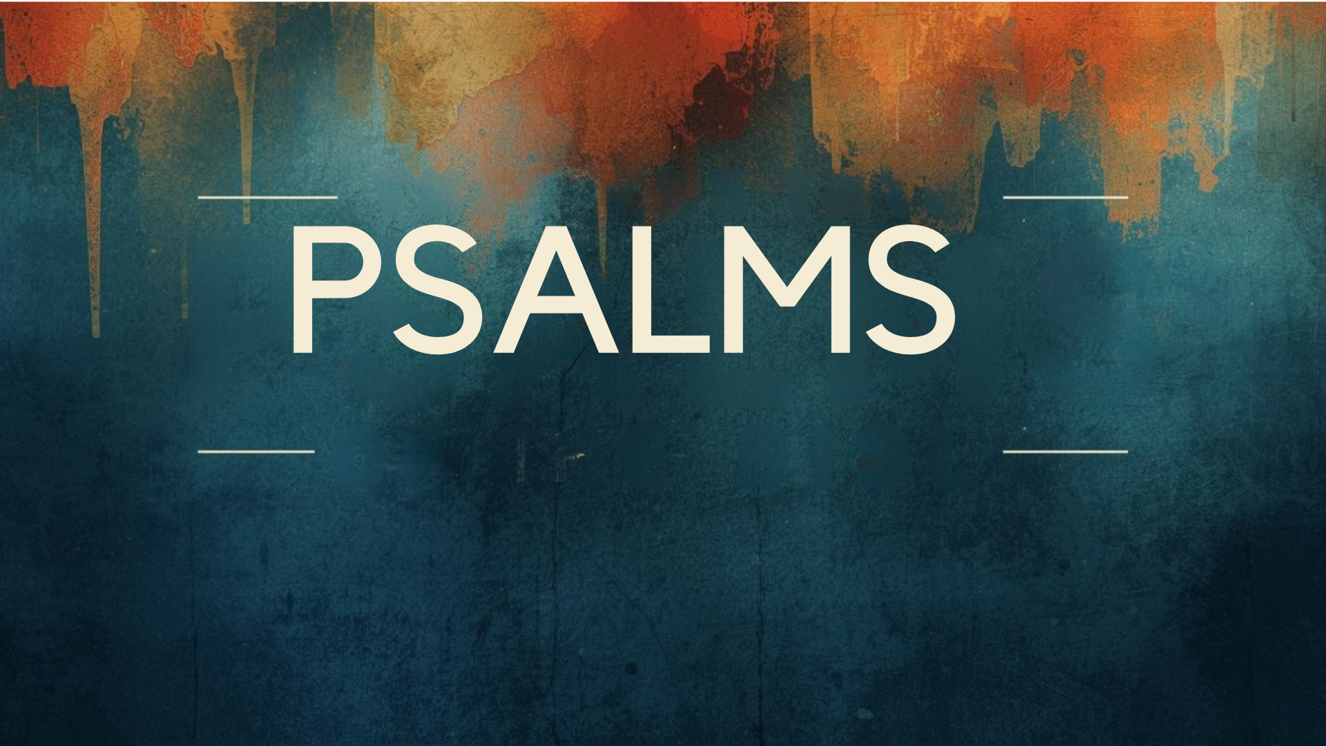 The Psalms: Praise