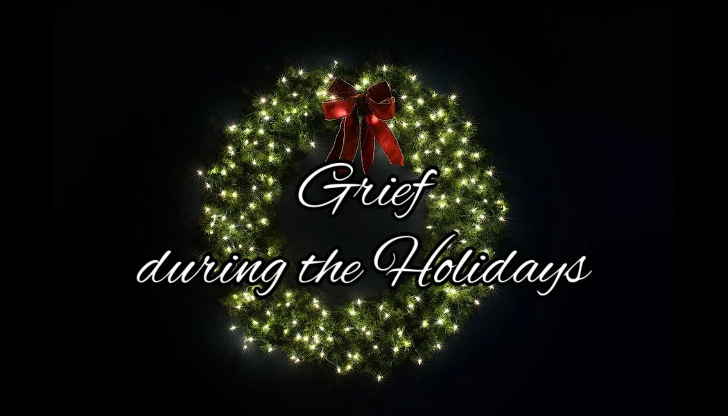 Grief during the Holidays