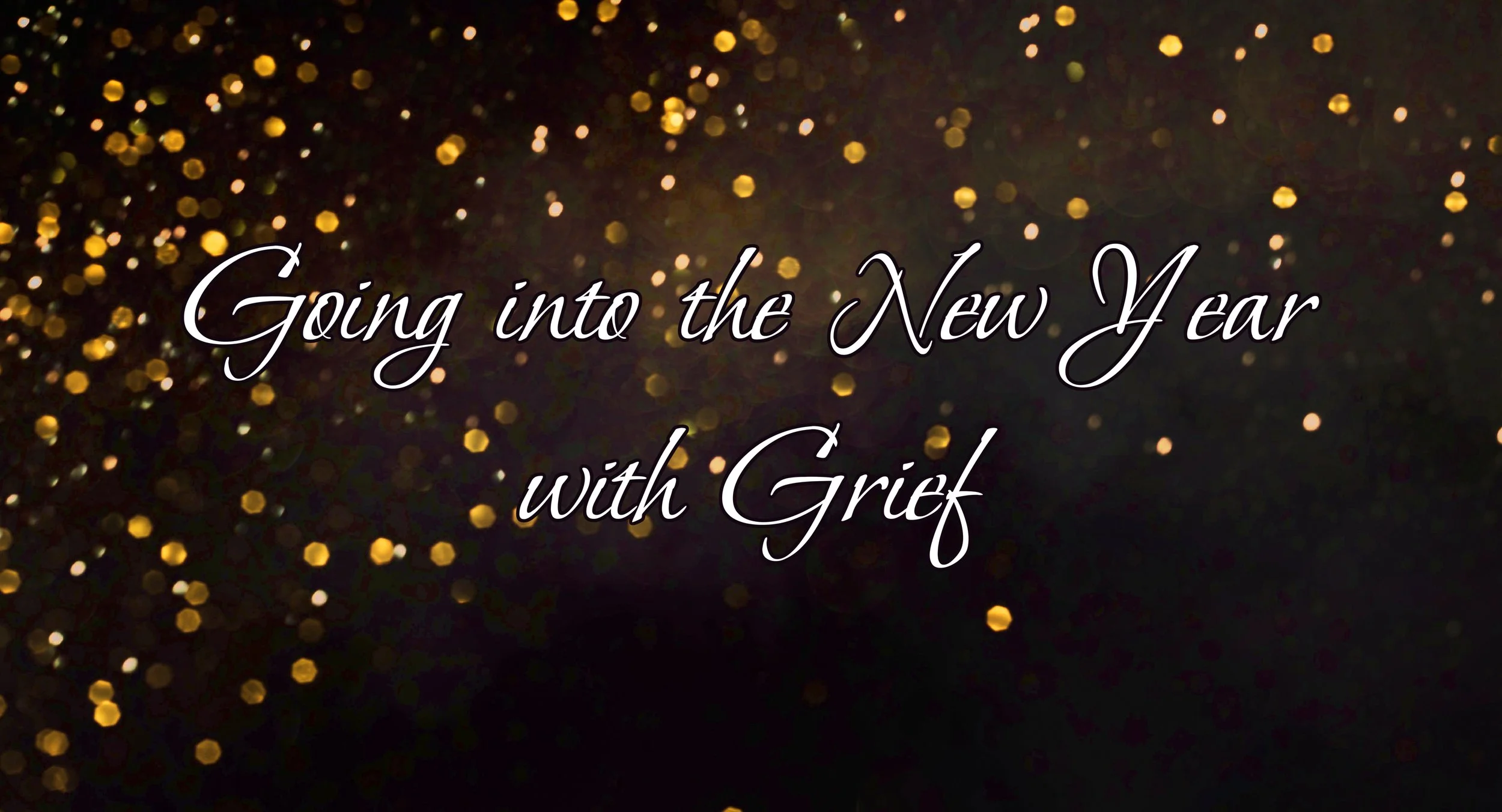Going into a New Year without a Loved One