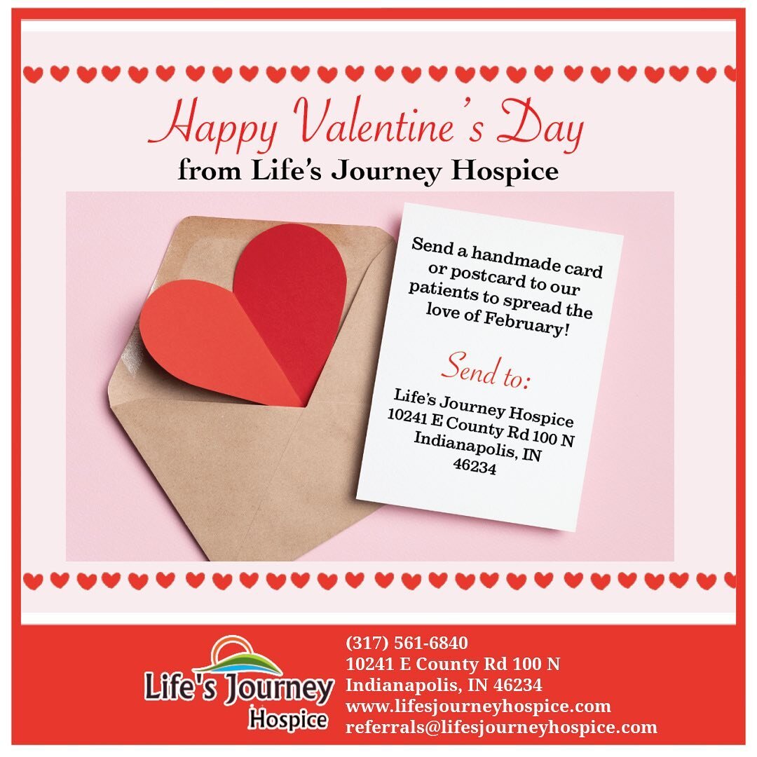 Happy Valentine&rsquo;s Day from Life&rsquo;s Journey! Send some love to hospice patients by making homemade cards or sending a postcard! We will pass them out to all of our patients in our inpatient facility, home hospice, and palliative care. ❤️

#