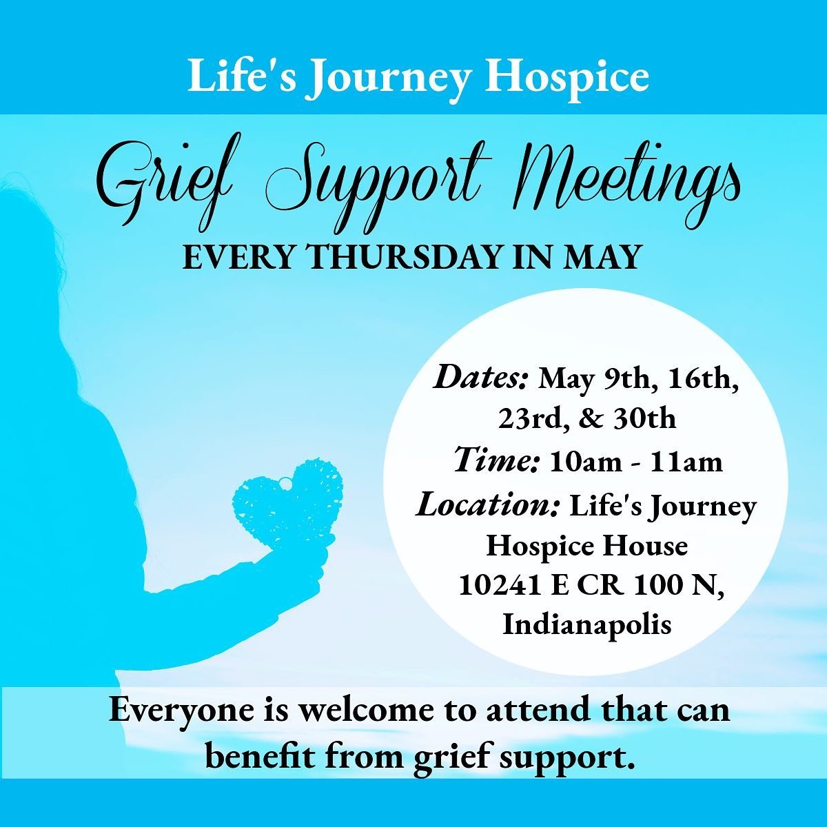 Grief support meetings @ Life&rsquo;s Journey Hospice every Thursday in May 💙