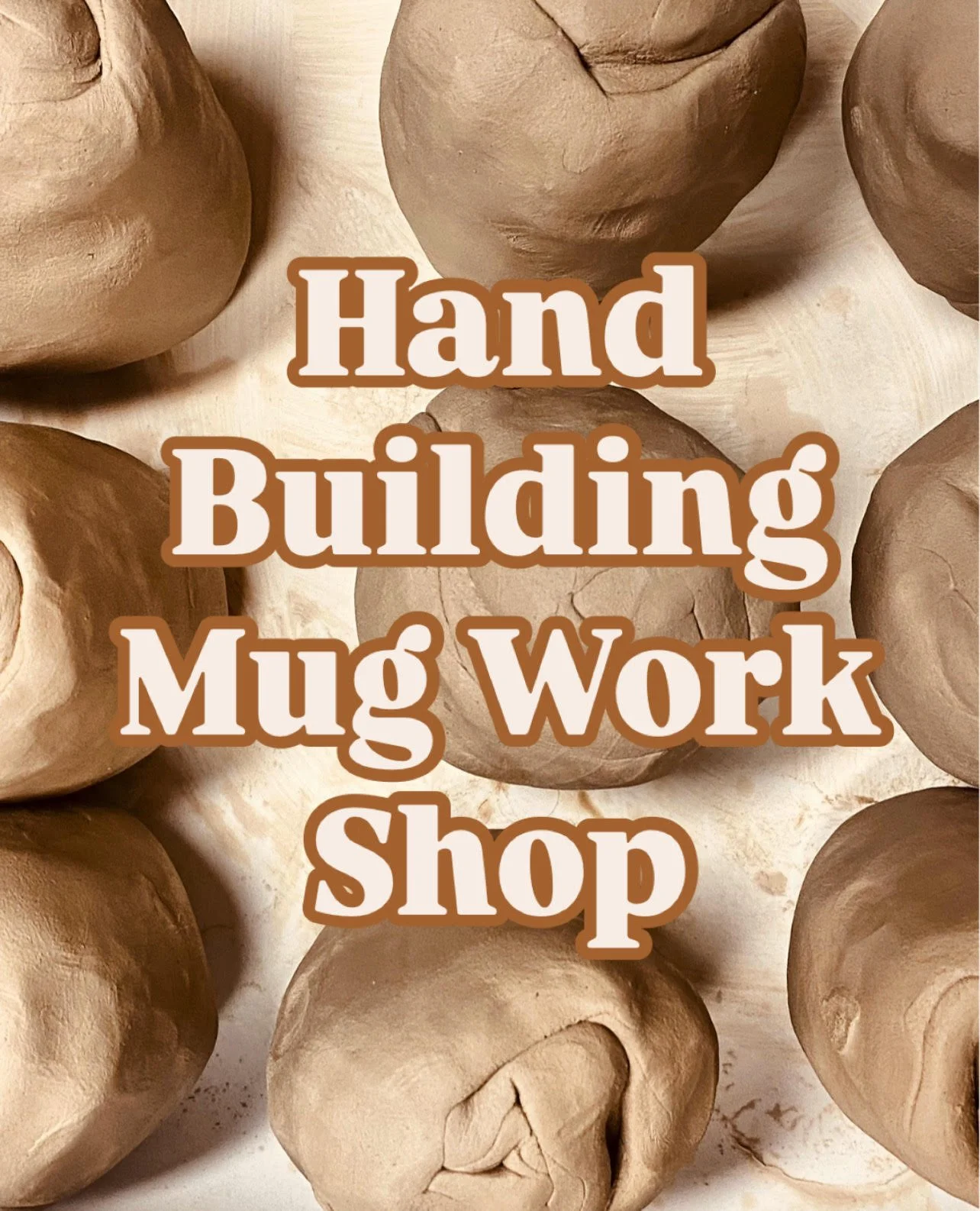 Hand Building Mug Work Shop