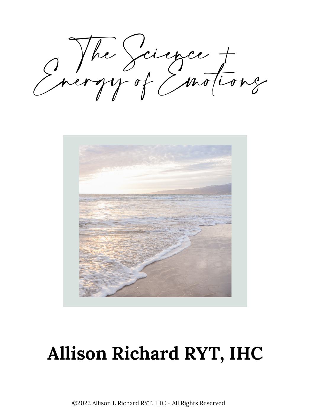 Cover of The Science + Energy of Emotions workshop PDF by Allison Richard