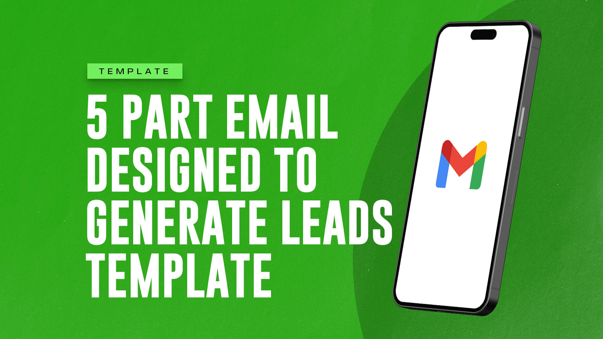 5 Part E-mail Sequence Designed to Generate leads 