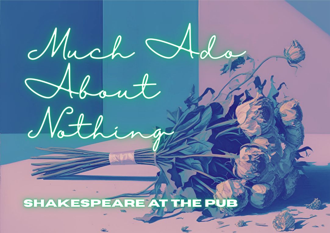 Up Next: Much Ado About Nothing with Gray Mallard Theater