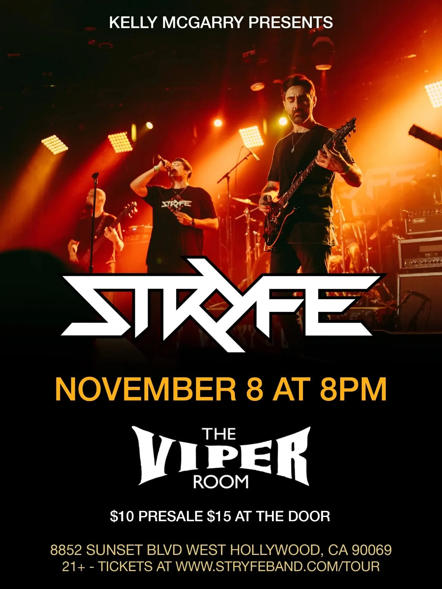 Join Stryfe at the legendary Viper Room on Saturday, November 8, at 8:00 PM for a night of unstoppable energy&mdash;new songs, fan favorites, and some of LA&rsquo;s most incredible bands all on one stage 🔥

🎟 Get your tickets early and save!
✅ $10 